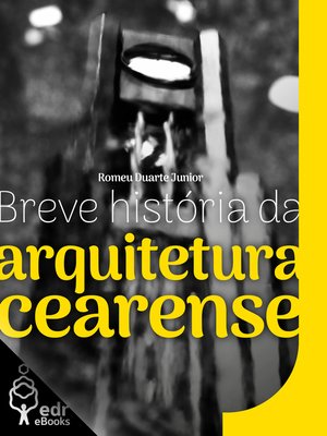 cover image of Breve história da arquitetura cearense